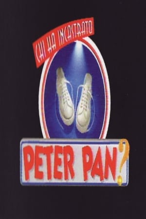 Chi ha incastrato Peter Pan? 1. évad (1999-04-02) poszter