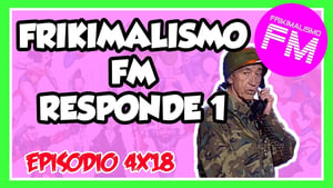 Frikimalismo FM 4. évad Ep.18 18. epizód