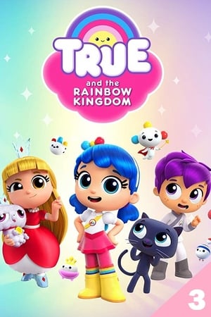 True and the Rainbow Kingdom 3. évad (2019-05-03) poszter