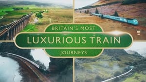 Britain's Most Luxurious Train Journeys kép