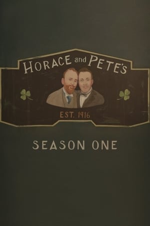 Horace and Pete 1. évad (2016-01-30) poszter