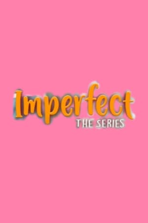 Imperfect: The Series poszter