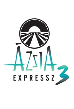 Ázsia Expressz 3. évad (2022-10-10) poszter