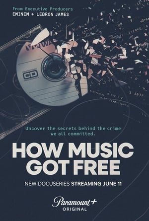 How Music Got Free 1. évad (2024-06-11) poszter