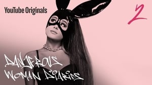 Ariana Grande: Dangerous Woman Diaries 1. évad Ep.2 2. epizód