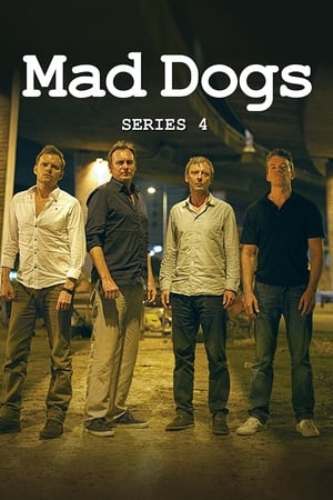 Mad Dogs - Kutyaütők 4. évad (2013-12-28) poszter