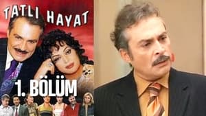 Tatlı Hayat 1. évad Ep.1 1. epizód