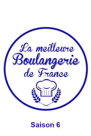 La meilleure boulangerie de France 6. évad (2018-08-20) poszter