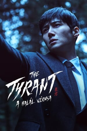 The Tyrant: A halál vírusa