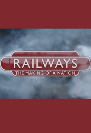 Railways: The Making of a Nation poszter