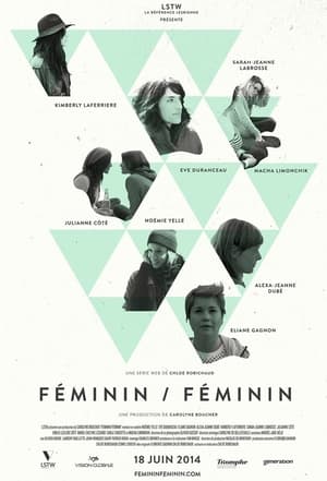 Féminin/Féminin 1. évad (2014-06-18) poszter