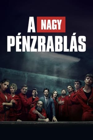 A nagy pénzrablás 2. évad (2019-07-19) poszter