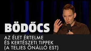 Comedy Club Speciális epizódok Ep.1 Bödőcs Tibor - Az élet értelme és kertészeti tippek