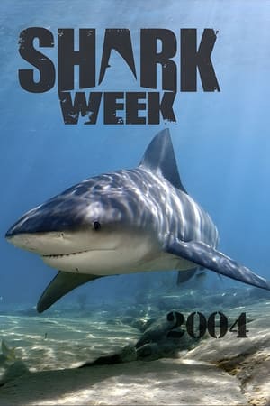 Shark Week 17. évad (2004-12-12) poszter