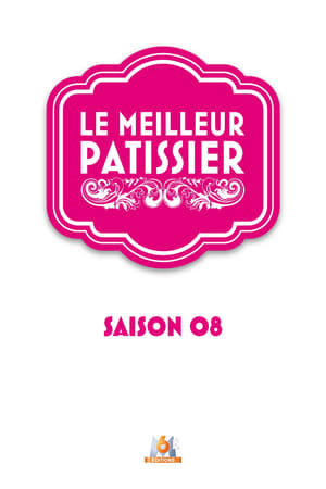 Le Meilleur Pâtissier 8. évad (2019-09-11) poszter