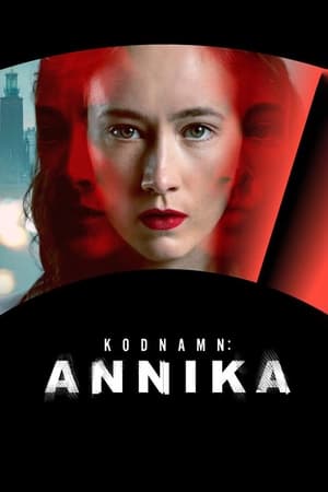 Codename: Annika 1. évad (2023-09-30) poszter