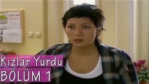 Kızlar Yurdu 1. évad Ep.1 1. epizód