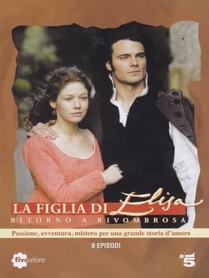 La figlia di Elisa – Ritorno a Rivombrosa 1. évad (2007-11-04) poszter