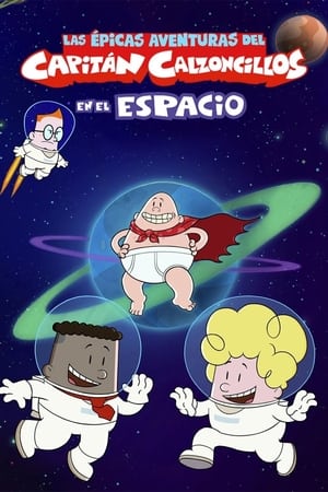 The Epic Tales of Captain Underpants in Space poszter