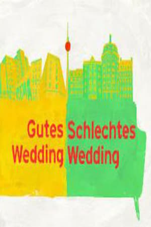 Gutes Wedding, schlechtes Wedding