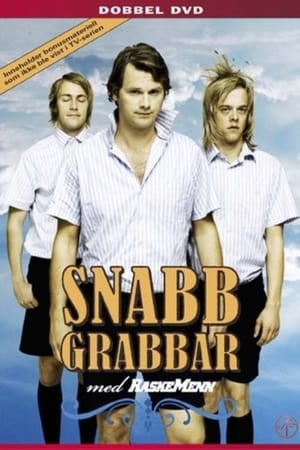 Snabbgrabbar med Raske Menn