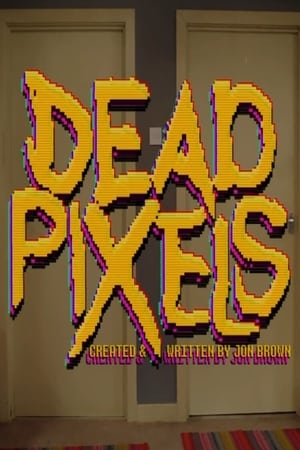 Dead Pixels 2. évad (2021-01-26) poszter