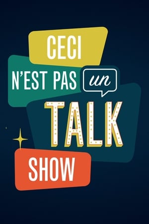 Ceci n'est pas un talk show poszter