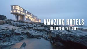 Amazing Hotels: Life Beyond the Lobby kép