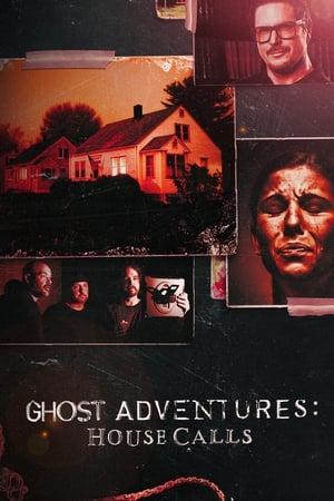 Ghost Adventures: House Calls