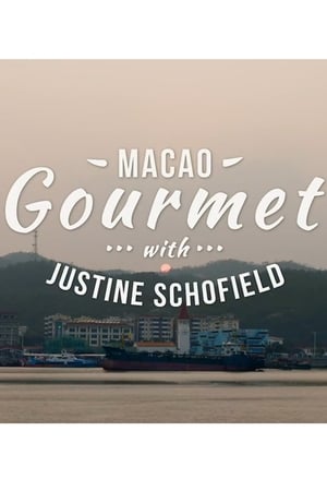 Macao Gourmet With Justine Schofield poszter