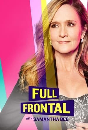 Full Frontal with Samantha Bee 7. évad (2022-01-20) poszter