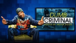 So Dumb It's Criminal Hosted by Snoop Dogg kép