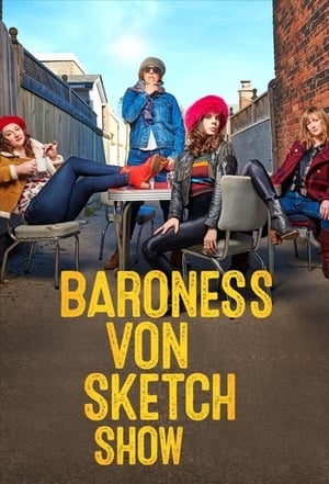 Baroness von Sketch Show 3. évad (2018-09-18) poszter