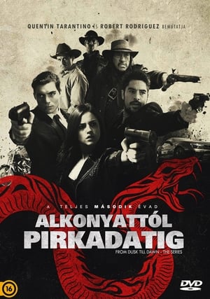 Alkonyattól pirkadatig 2. évad (2015-08-25) poszter