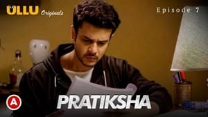 Pratiksha 1. évad Ep.7 7. epizód