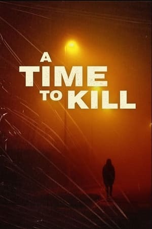 A Time to Kill 5. évad (2022-01-06) poszter