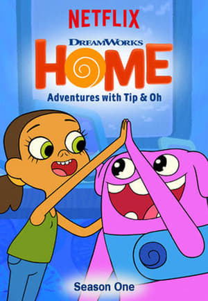 Home: Adventures with Tip & Oh 1. évad (2016-07-29) poszter