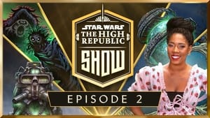 Star Wars: The High Republic Show 1. évad Ep.2 2. epizód