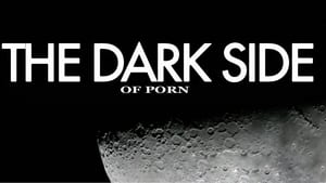 The Dark Side of Porn kép