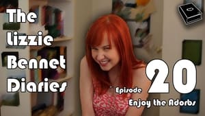 The Lizzie Bennet Diaries 1. évad Ep.20 20. epizód