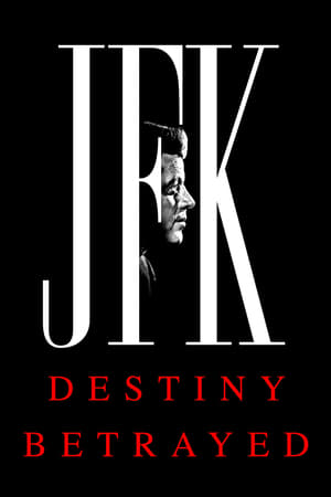 JFK: Destiny Betrayed 1. évad (2021-11-22) poszter