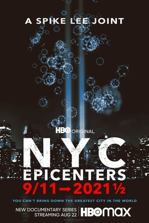 NYC Epicenters 9/11➔2021½ 1. évad (2021-08-22) poszter