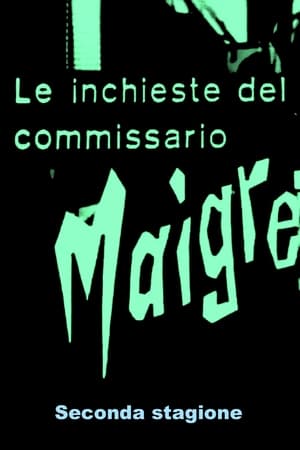 Le inchieste del commissario Maigret 2. évad (1966-02-20) poszter