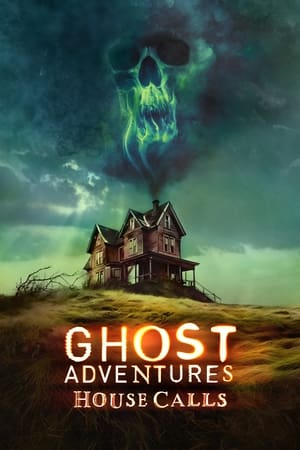 Ghost Adventures: House Calls 2. évad (2024-04-03) poszter