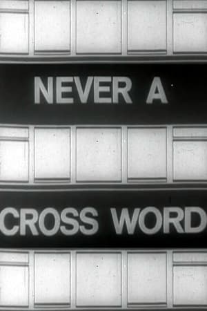 Never A Cross Word