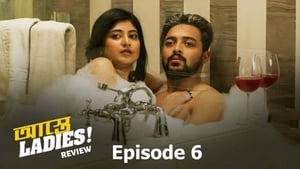 আস্তে Ladies 1. évad Ep.6 6. epizód