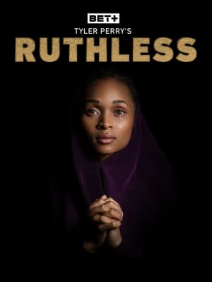 Tyler Perry's Ruthless 1. évad (2020-03-19) poszter