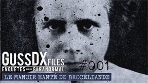 GussDXfiles : Enquêtes sur le Paranormal 1. évad Ep.1 1. epizód