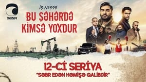 Bu şəhərdə kimsə yoxdur 1. évad Ep.12 12. epizód