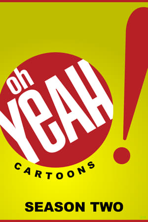 Oh Yeah! Cartoons 2. évad (1999-09-18) poszter